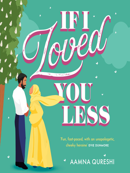 Title details for If I Loved You Less by Aamna Qureshi - Available